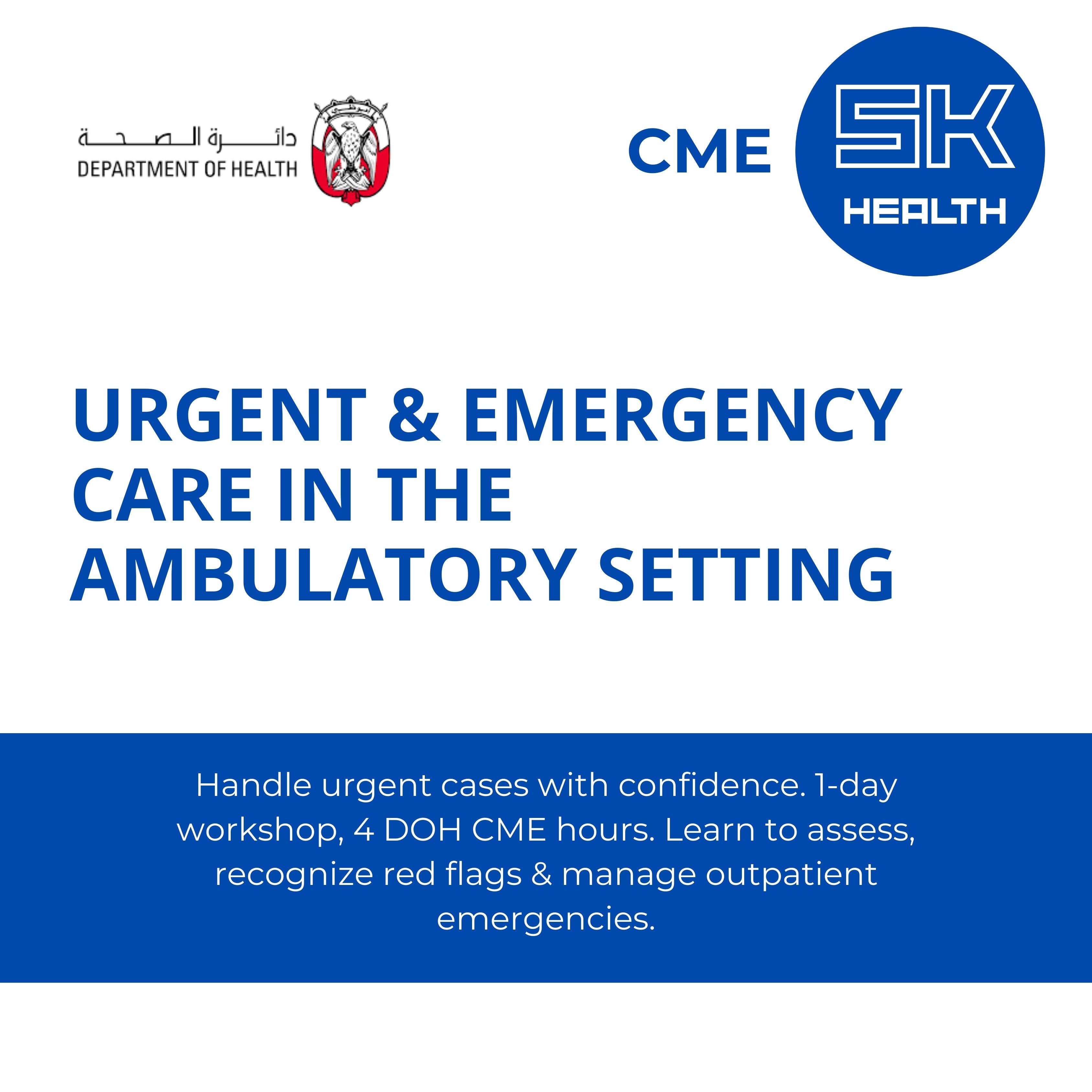 Urgent & Emergency Care in the Ambulatory Setting
