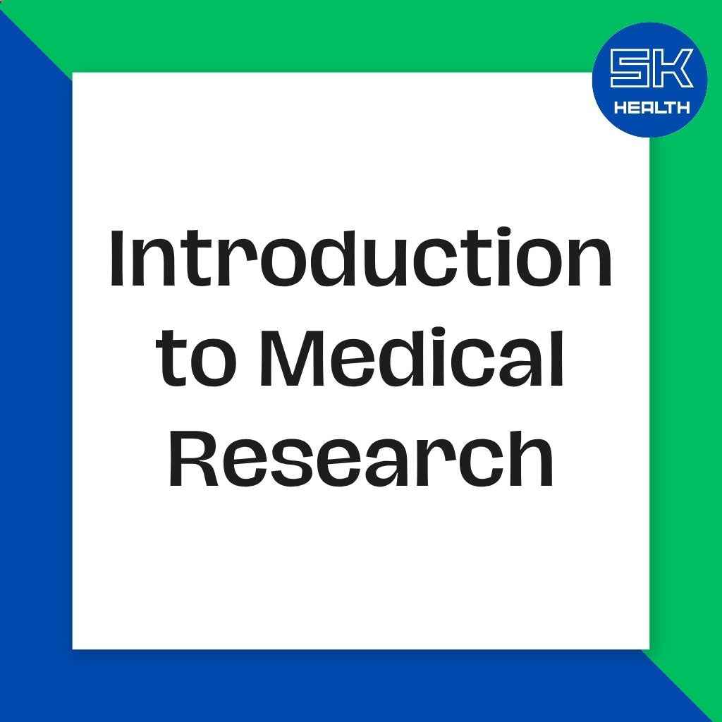 Introduction to Medical Research - SK HEALTH