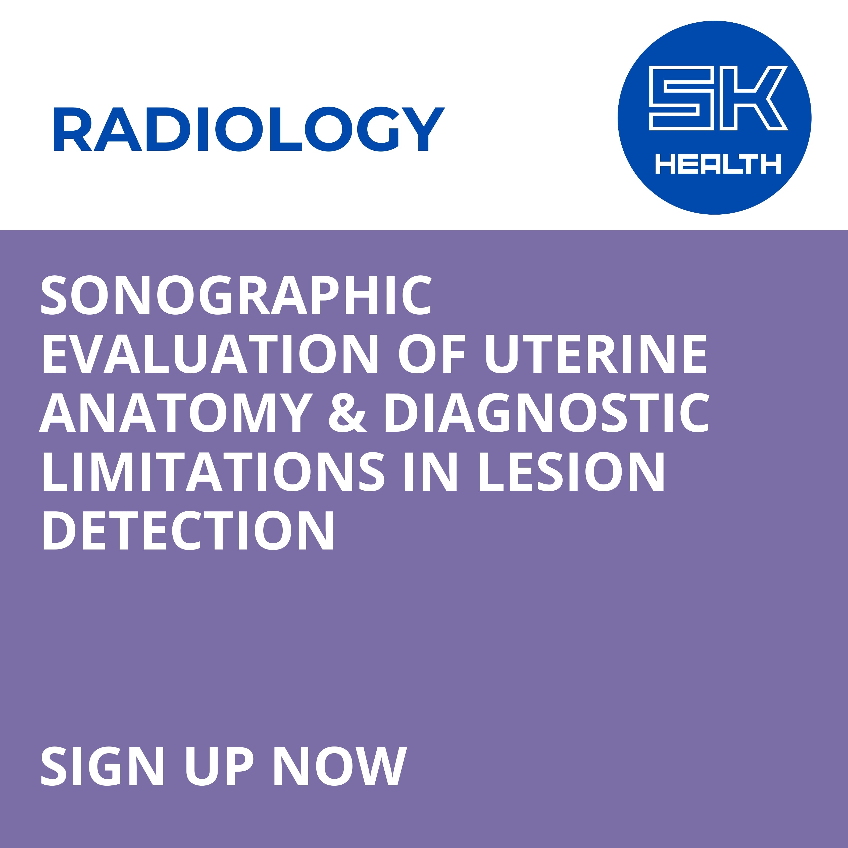 Sonographic Evaluation of Uterine Anatomy & Diagnostic Limitations in Lesion Detection