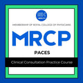 MRCP PACES Clinical Consultation Practice Course (Online)