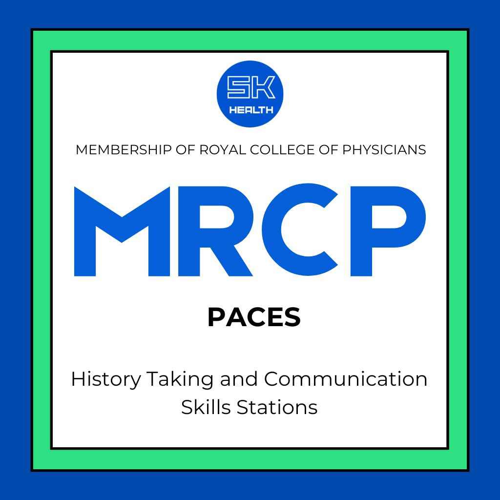 MRCP PACES — History Taking and Communication Skills Stations