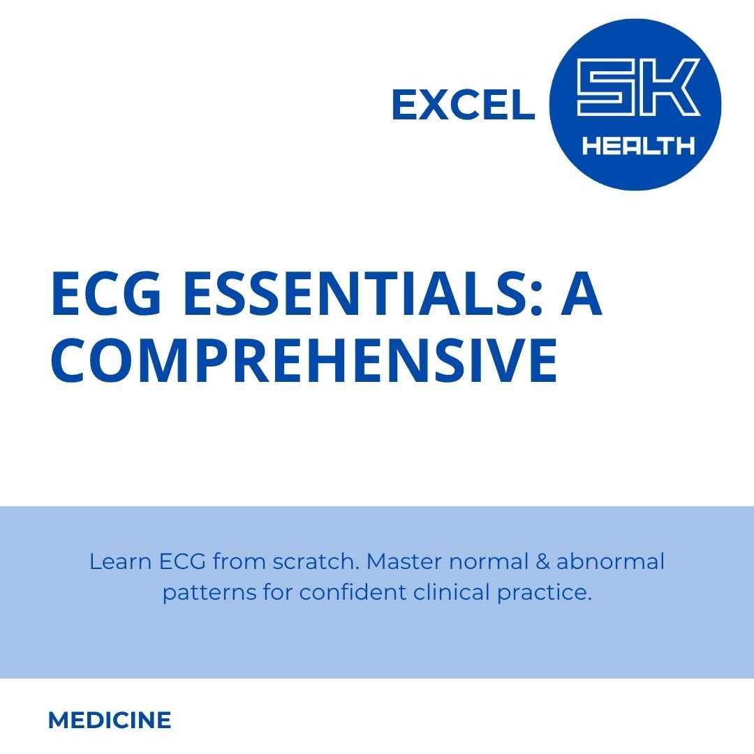 ECG ESSENTIALS: A COMPREHENSIVE  COURSE - SK HEALTH