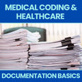 Medical Coding & Healthcare Documentation Basics